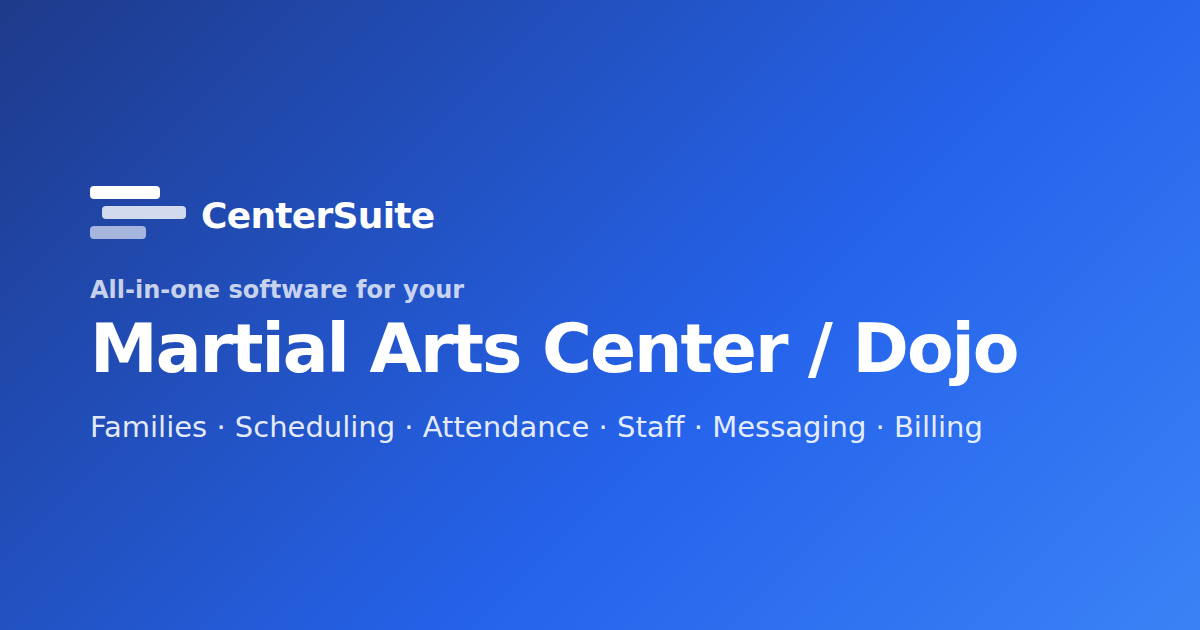 CenterSuite — all-in-one software for your Martial Arts Center / Dojo