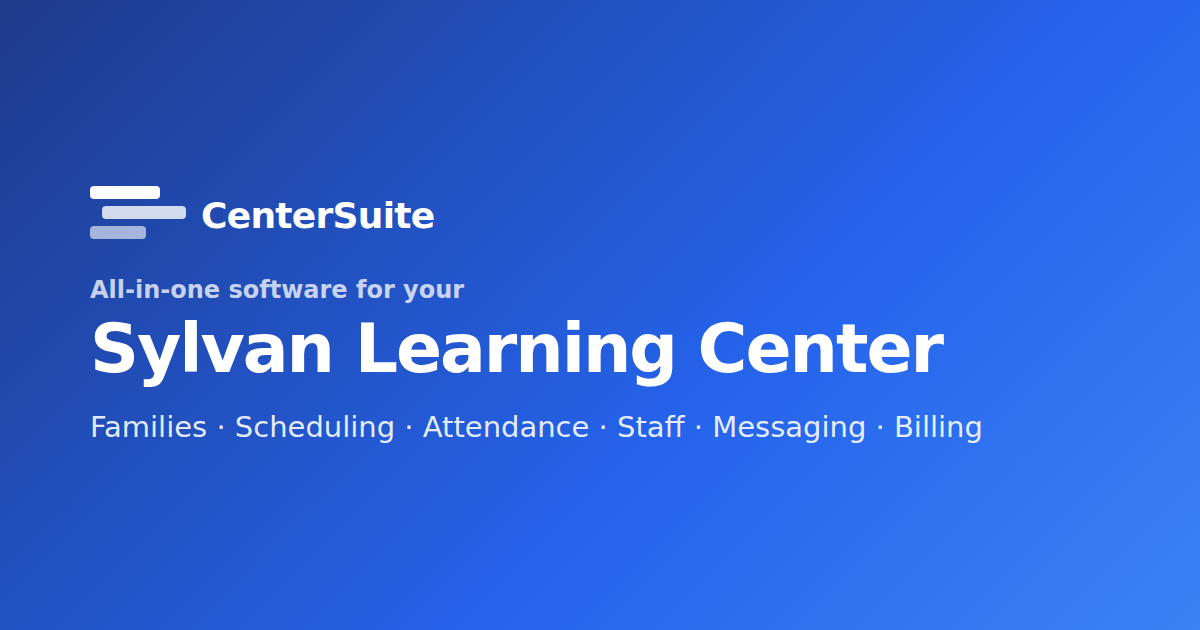 CenterSuite — all-in-one software for your Sylvan Learning Center